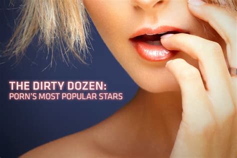 famous male pornstar|Call ‘Em the Dirty Dozen: The 12 Most Popular Stars in Adult。